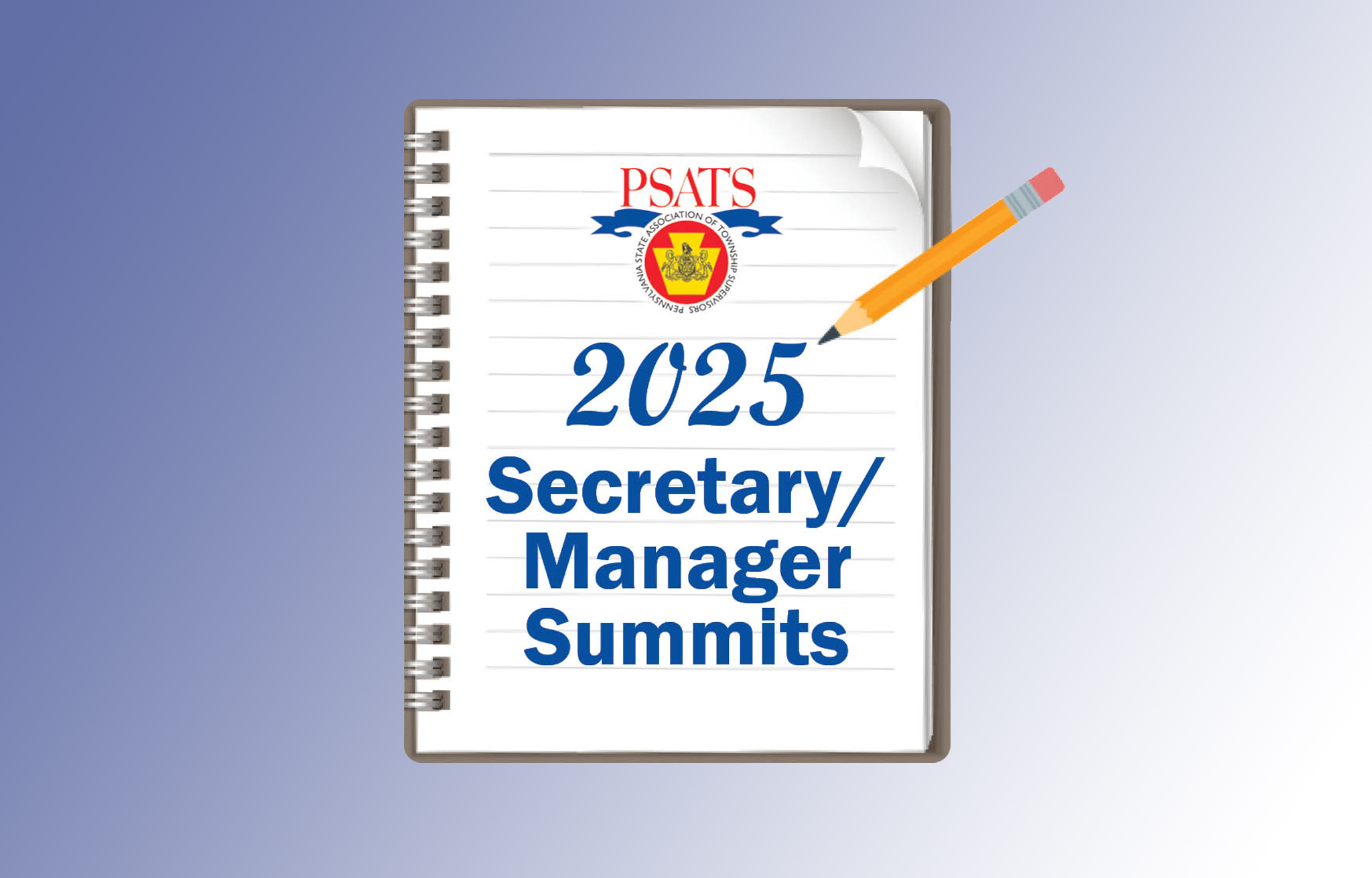 Pennsylvania State Association of Township Supervisors Secretary / Manager Summits