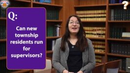 TVN’s Question of the Week | Can new township residents run for supervisors? (Feb. 2, 2023) (1:06)