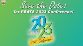 PSATS 2023 Conference | Save-the-Dates for PSATS 100th Conference! (Nov. 29, 2022) (4:04)